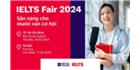 IELTS Fair 2024 – Ngày hội IELTS lớn nhất năm, quy tụ các chuyên gia IELTS hàng đầu do Hội đồng Anh tổ chức